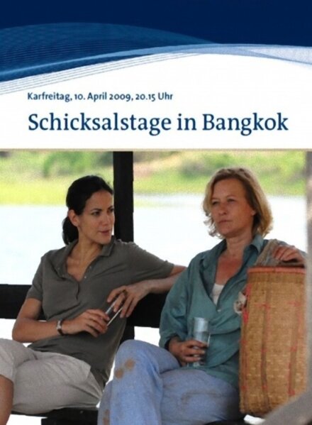 Schicksalstage in Bangkok (2009) постер