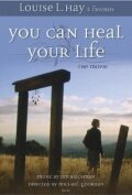 You Can Heal Your Life (2007) постер