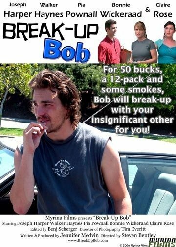 Break-up Bob (2006) постер