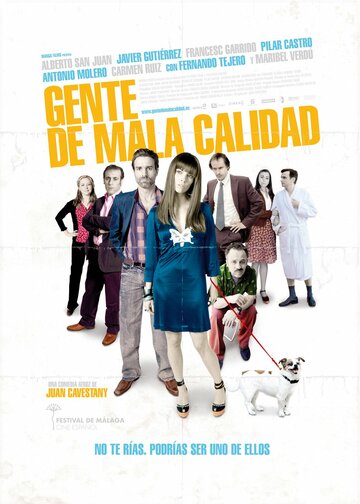 Gente de mala calidad (2008)